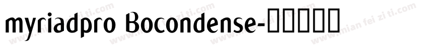 myriadpro Bocondense字体转换